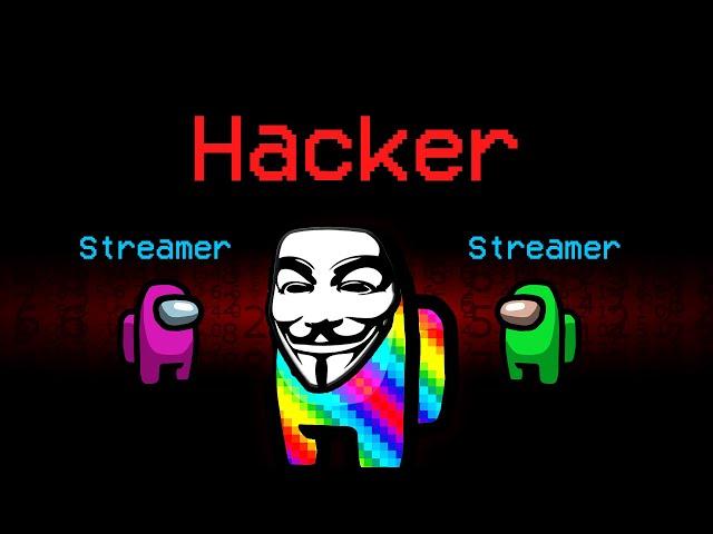 HACKING Among Us Streamers Games... (Among Us Mod Trolling)