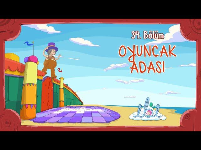 Oyuncak Adası | İbi 3. Sezon 8. Bölüm