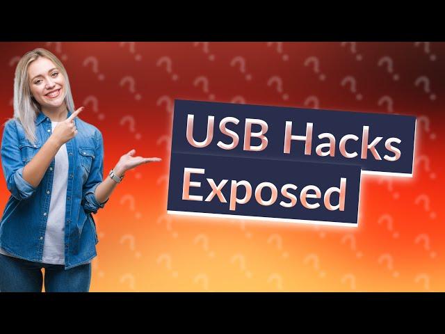 How Can Hackers Easily Access My Sensitive Data Using USB?