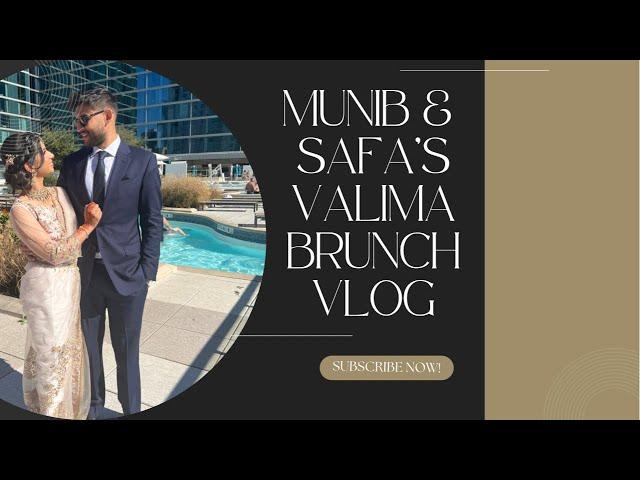 Munib & Safa’s Valima Brunch *Very Emotional Vlog*