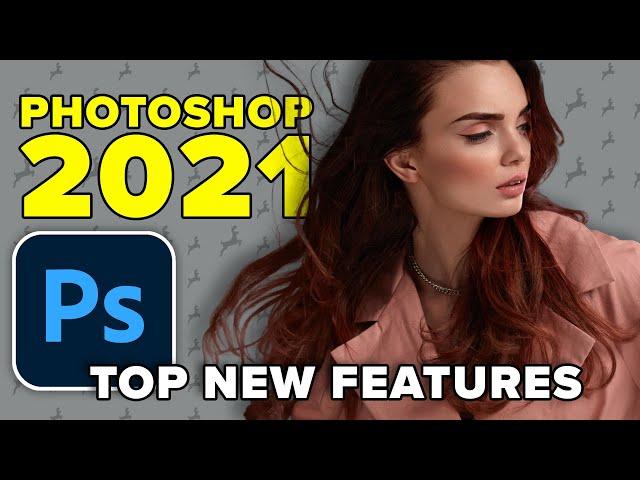 Photoshop 2021 TOP  NEW Features + BONUS TIPS