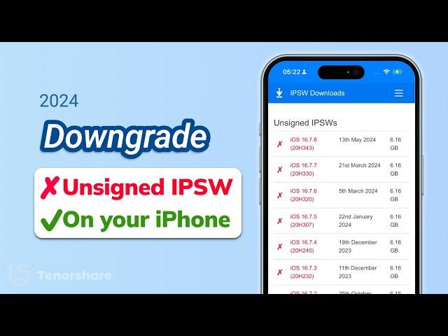 Can We Downgrade iOS with Unsigned IPSW? - 2024 August | iOS Downgrade