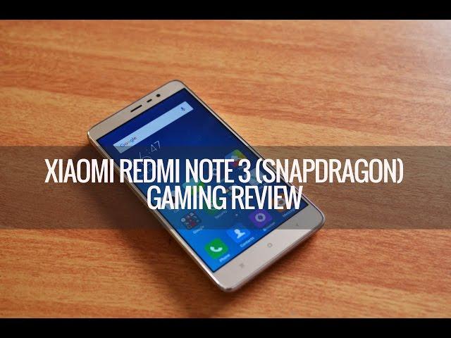 Xiaomi Redmi Note 3 (Snapdragon) Gaming Review (with Heating Test)