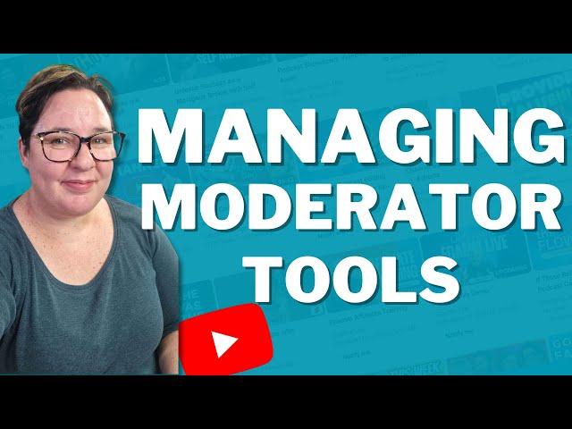 Managing Moderators Moderation Tools From Youtube