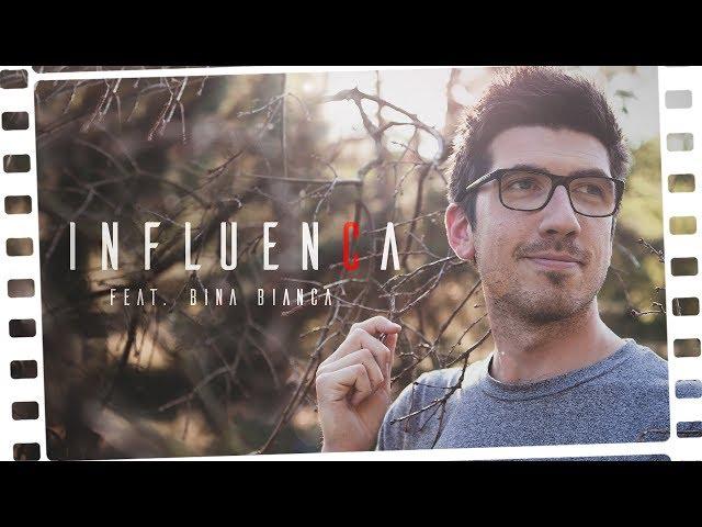 INFLUENCA (feat. Bina Bianca)