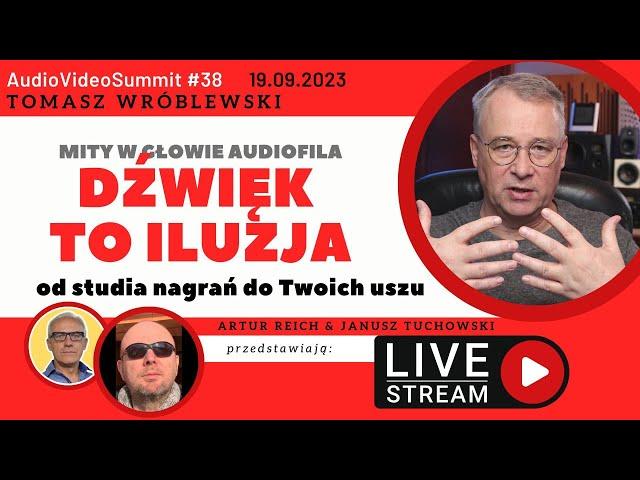 Dźwięk to iluzja - przekonuje Tomasz Wróblewski 0db.pl - AVS#38