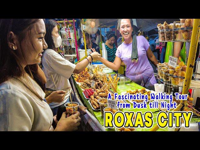 ROXAS CITY Capiz | Delving into the City's Street Scenes and Street Food |