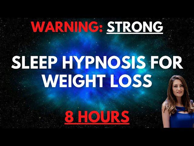 STRONG 8 Hour Sleep Hypnosis for Weight Loss | Dark Screen