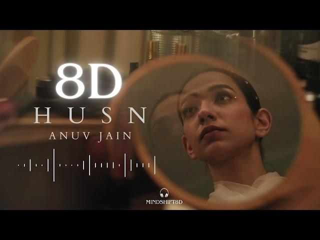 HUSN 8D AUDIO | ANUV JAIN