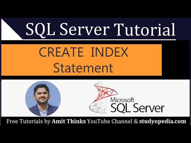 SQL CREATE INDEX Statement | SQL Server Tutorial for Beginners | 2022