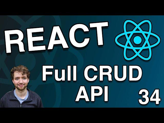 Code a Full CRUD API (Create, Read, Update, Delete) - React Tutorial 34