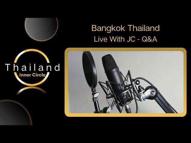 Bangkok - Live Chat # 41 | Q&A | Thailand Inner Circle