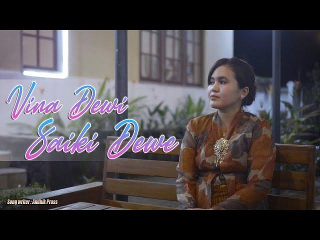 Vina Dewi-Sakiki Dewe(Official Music Video)