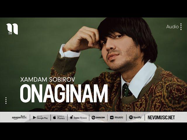 Xamdam Sobirov - Onaginam (audio 2022)
