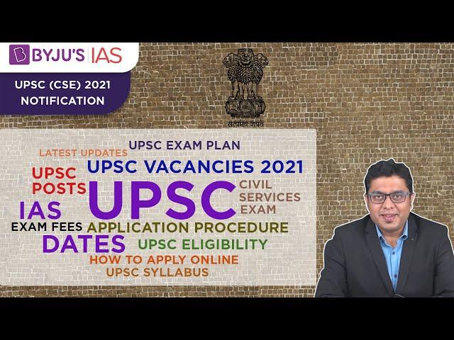 UPSC Notification 2021 | Detailed Discussion on DAF, Prelims and Mains Exam 2021