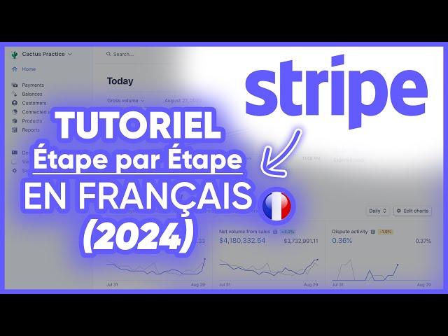 Créer & Configurer son Compte Stripe  — Tutoriel de A à Z en Français