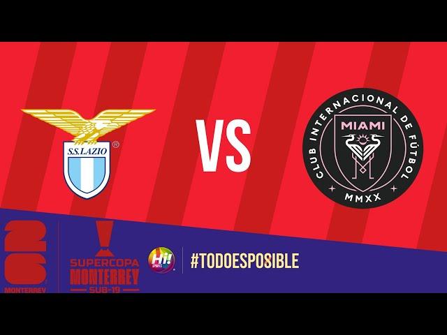 INTER DE MIAMI VS LAZIO | SUPER COPA MONTERREY