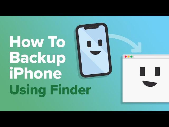 Backup Your iPhone Using Finder [macOS Catalina 10.15]