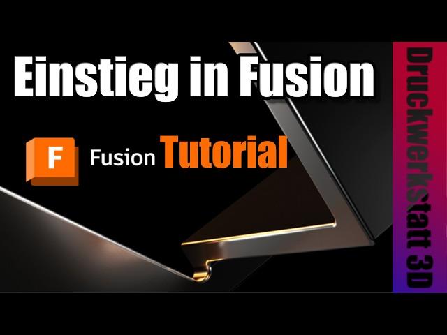 So geht Fusion - Einsteigertutorial für Autodesk Fusion 360