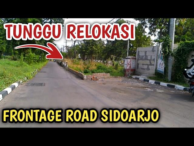 UPDATE PEMBANGUNAN: FRONTAGE ROAD AREA DELTA SARI SIDOARJO