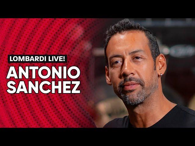 Lombardi Live! featuring Antonio Sanchez (Episode 17)