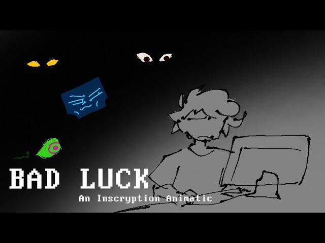 CW in Desc || 【BAD LUCK】 Inscryption Animatic AMV