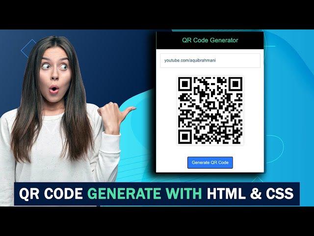 QR Code Generator In HTML CSS | How To Generate QR Code Using HTML & CSS | Web Tech