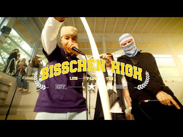 LUIS, TYM, T-LOW – BISSCHEN HIGH (Official Video)