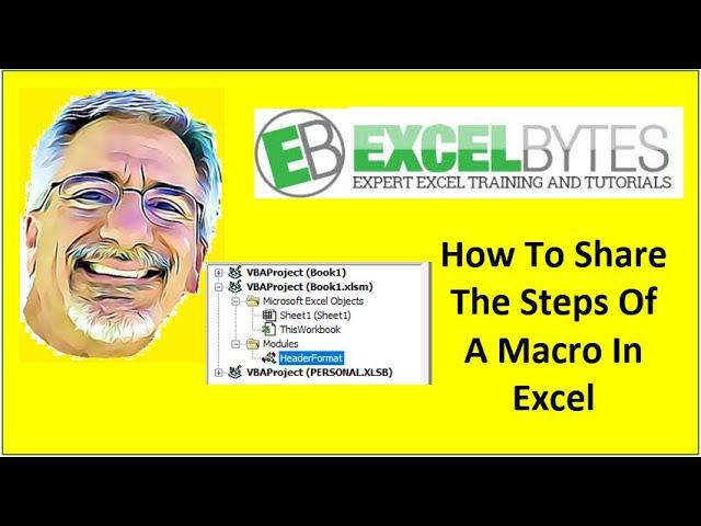 How To Share The Steps Of A Macro In Excel