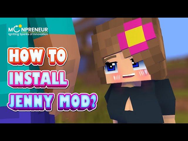 How to Install Jenny Mod in Minecraft? (2023 Guide)