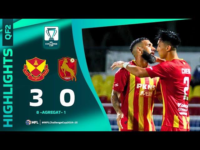 Selangor FC 3-0 Kelantan Darul Naim FC | Highlights | MFL Challenge Cup 2024-25 | QF2