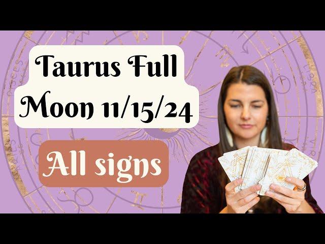 Taurus Full Moon 11/15 ALL SIGNS: Unexpected outcomes ️