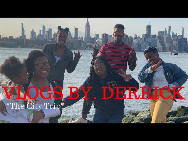 Vlogs By. Derrick EP. 10 (The City Trip)