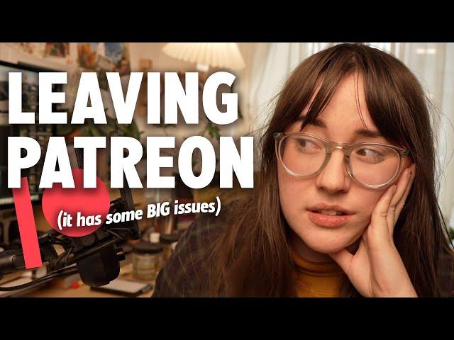 Patreon Isn't Great For Artists (why I’m leaving)