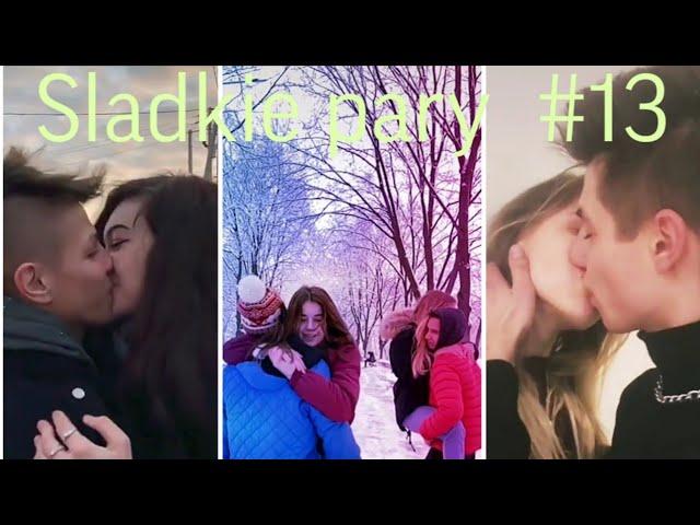 Sladkie pary in Tik Tok #13/МИЛЫЕ ПАРЫ В ТИКТОК/ЛУЧШЕЕ/ПОДБОРКИ/ЛЮБОВЬ