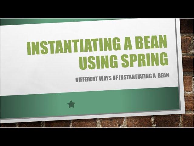 Instantiating a Bean