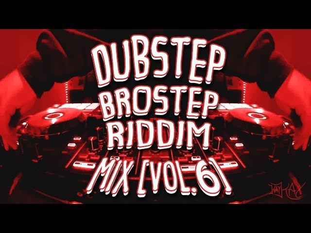 Dubstep/Brostep/Riddim Mix [Vol. 6] | #28