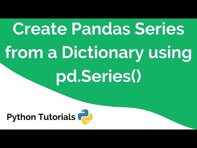 creating pandas series using dictionary