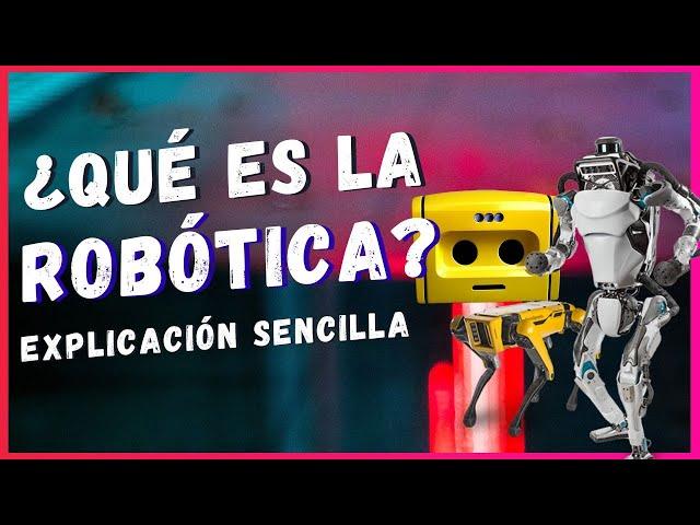 ¿Qué es la ROBÓTICA? 