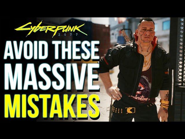 Cyberpunk 2077 - 8 Huge Mistakes You're Doing Right Now! (Cyberpunk Tips & Tricks)