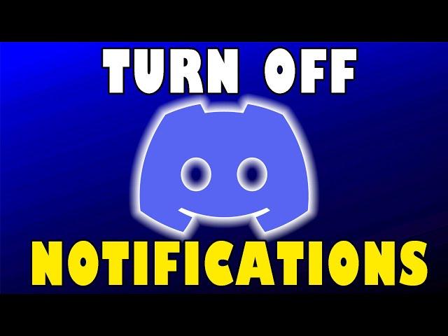 How To Turn off Notifications on Discord (2023)