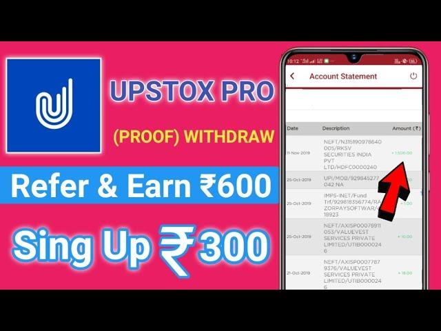 (Proof) Upstox Pro | Sing Up ₹300 And Refer & Earn ₹600 | Directly Bank Account