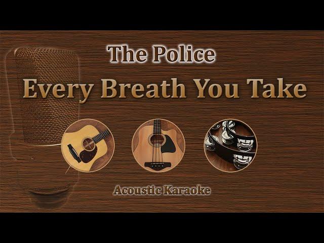 Every Breath You Take - The Police (Acoustic Karaoke)
