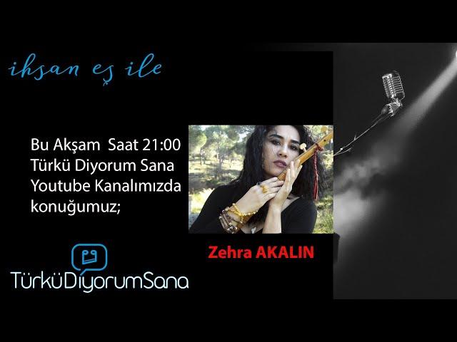 Zehra Akalın - Türkü Diyorum Sana #Evdekal )Canlı Yayın)