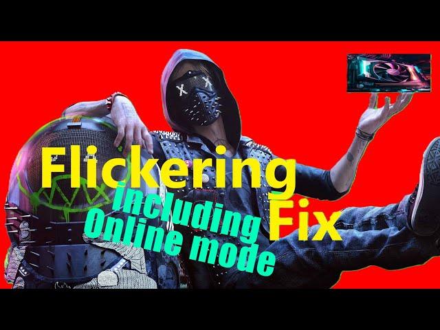 Watch Dogs 2 Flickering Fix 4000 Series NVIDIA RTX working Multiplayer