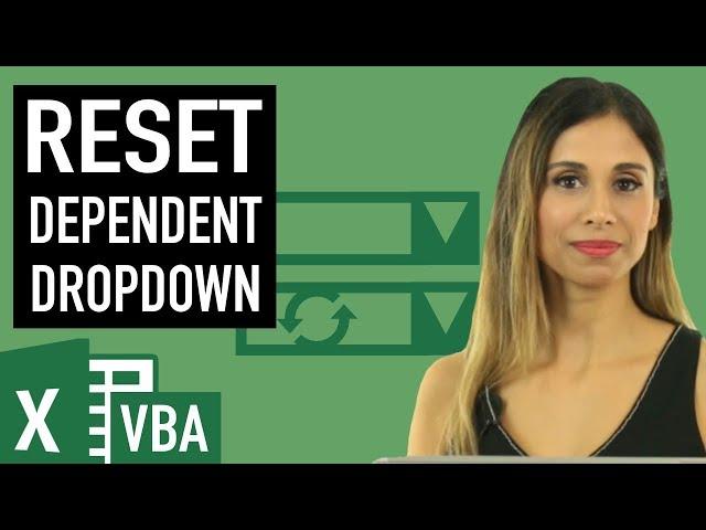 Reset Dependent Drop-down in Excel (with a tiny bit of VBA)