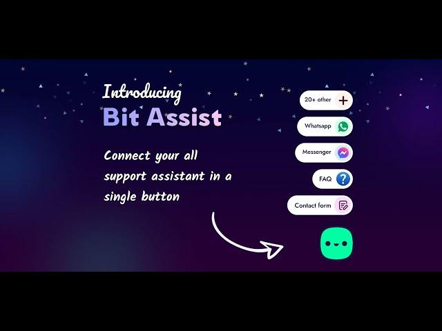 Introducing Bit Assist - Connect all your support assistants with a single button