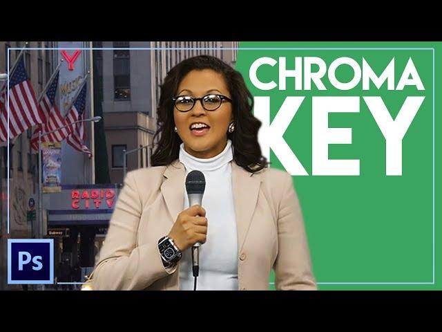 Chroma Key | Photoshop