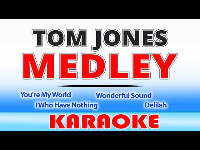 Tom Jones Medley KARAOKE