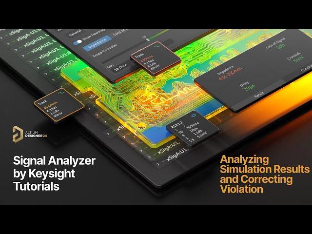 Signal Analyzer by Keysight Tutorials - Analyzing Simulation Results and Correcting Violation